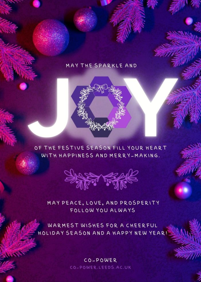 A purple background with baubles and spruce. The message reads May the sparkles and joy of the festive season fill your heart with happiness and merry-making. The word JOY is large and the letter O is made from the Co-POWeR circular logo with a wreath graphic on.